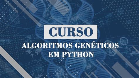 Curso Algoritmos Genéticos em Python YouTube