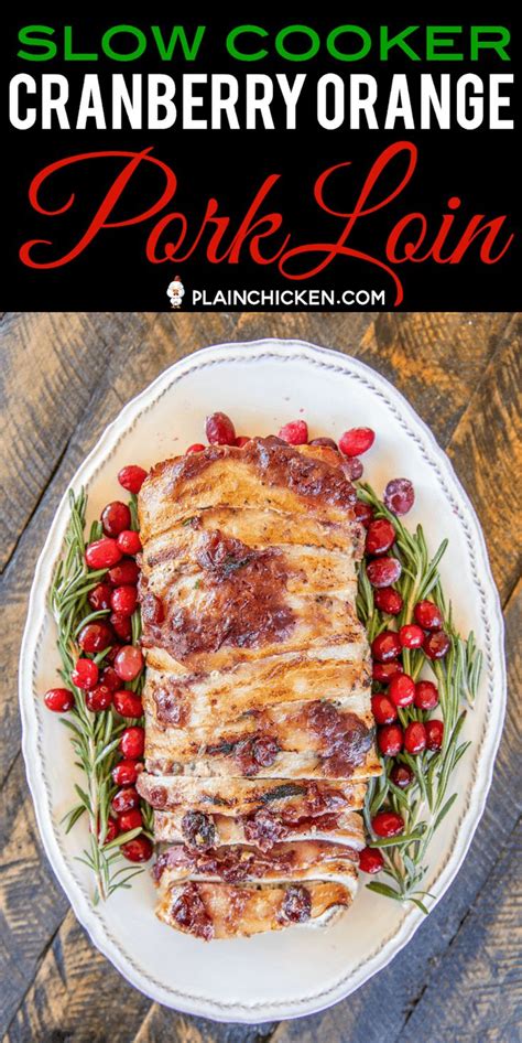 Pour over the cranberry mixture. Slow Cooker Cranberry Orange Pork Loin - Holiday Pork Loin ...