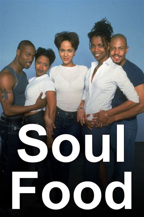 Created by filmmaker george tillman, jr. Soul Food (TV series) - Alchetron, The Free Social ...