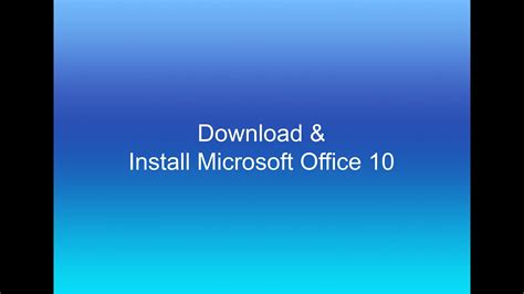 Download And Install Microsoft Office 10 How To Install Ms Office