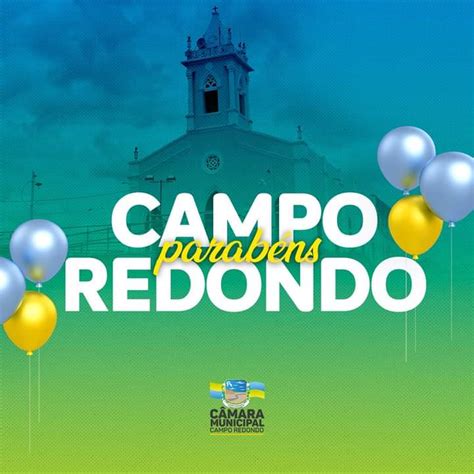 RÁdio ComunitÁria De Campo Redondo ParabÉns Campo Redondo Uma Homenagem Da CÂmara Municipal Em