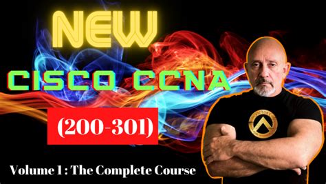 New Cisco Ccna 200 301 Volume 1 The Complete Course