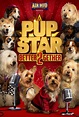 Pup Star: Better 2Gether (Film, 2017) - MovieMeter.nl