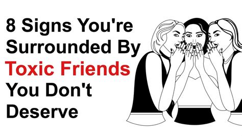 8 Signs Youre Surrounded By Toxic Friends You Dont Deserve