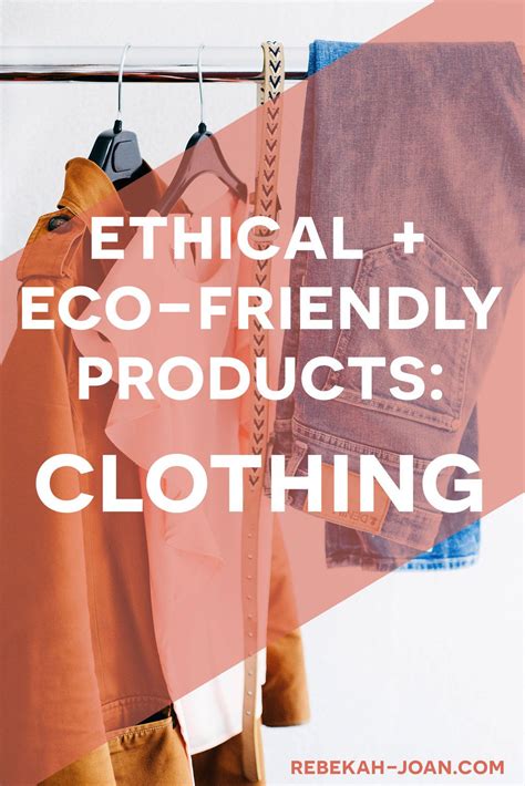Ethical And Eco Friendly Products Part Iii Clothing — Rebekah Joan