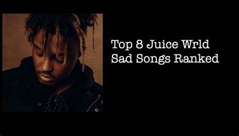 Top 8 Juice Wrld Sad Songs Nsf News And Magazine