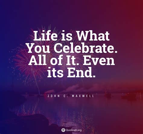 Celebrate Life Quotes Images Crdtours