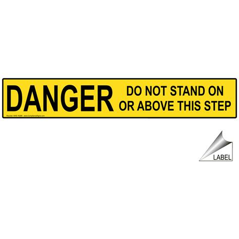 Danger Do Not Stand On Or Above This Step Label Nhe 16289