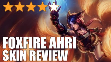 Foxfire Ahri Skin Review League Of Legends Youtube