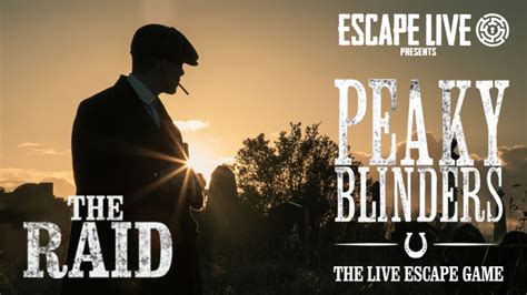 Peaky Blinders The Raid Escape Live Birmingham