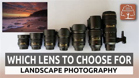 Choosing A Lens For Landscape Photography Youtube