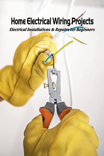 Download Wiring Projects For Beginners Guide To Electrical Wiring