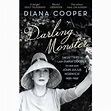Darling Monster: The Letters of Lady Diana Cooper to her Son John ...