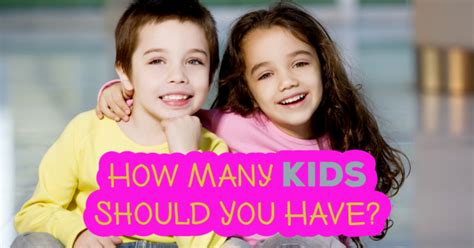 How Many Kids Should You Have
