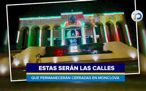 Monclova Anunció Las Calles Que Permanecerán Cerradas Telediario México