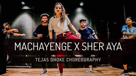 Machayenge X Sher Aya Sher Tejas Dhoke Choreography Team Dancefit