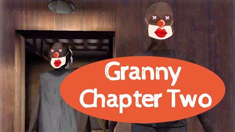 Granny Chapter Two Easy Mode Escape From Grandpa And Grandma Youtube