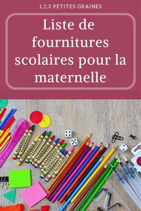 Liste de fournitures pour la maternelle  1,2,3 petites graines