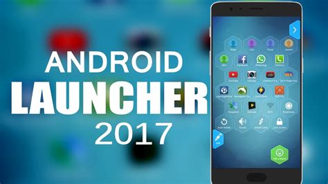 Top 6 New Best Unique Android Launchers You Should Try Right Now 2017