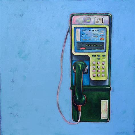 Pick Up The Phone X Oil On Wood Payphone Painting By Randy Hryhorczuk Alte