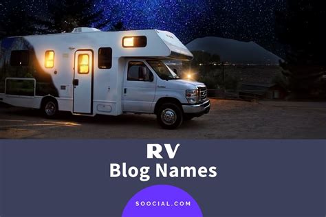 513 Rv Blog Name Ideas To Spark Your Creative Engine Soocial