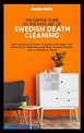 THE GENTLE GUIDE TO THE EASY ART OF SWEDISH DEATH CLEANING: Easy ...