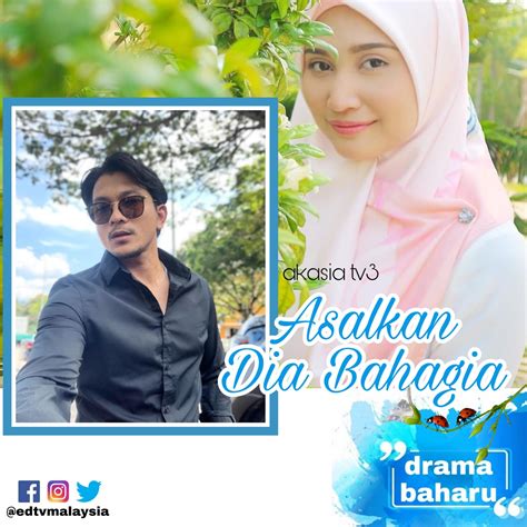 Adira knew all along that she was the adopted child of mrs. edtv: (Akasia TV3) Drama Asalkan Dia Bahagia, akan datang...