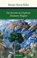 Die Sonette an Orpheus / Duineser Elegien von Rainer Maria Rilke bei ...