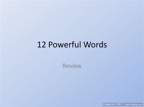12 Powerful Words Review
