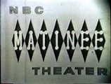 NBC Matinee Theater - NBC - 10/31/1955 - 6/07/1958 | Classic television ...