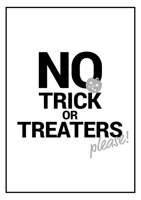 Free Printable No Trick Or Treat Signs Printable