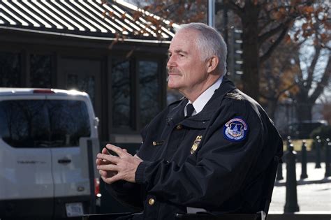 Dont Take Chances The Head Of The Us Capitol Police Will Speak About Security Before January