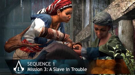 Assassin S Creed Liberation Mission A Slave In Trouble Sequence