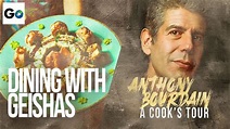 Anthony Bourdain A Cooks Tour Season 1 Episode 2: Dining With Geishas ...