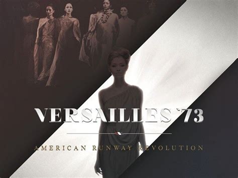 Versailles 73 American Runway Revolution 2012 Rotten Tomatoes