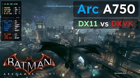Intel Arc A750 8gb Batman Arkham Knight Dx11 Vs Dxvk 1080p Youtube