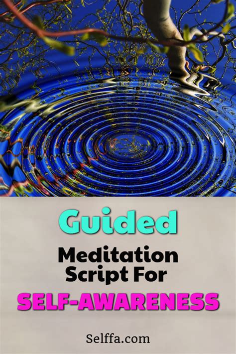 Guided Meditation Script For Self Awareness Selffa Guided