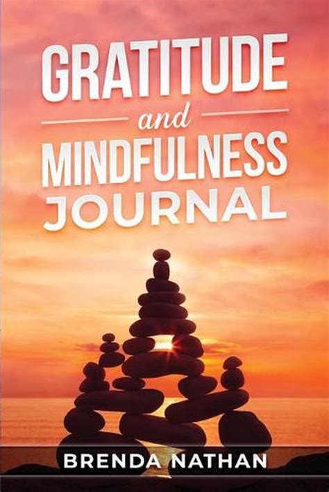 gratitude and mindfulness journal journal to practice gratitude and mindfulness 9781952358173