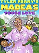 Madea's Tough Love (2015) - IMDb