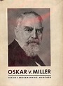 OSKAR VON MILLER by VON MILLER, Walther: (1932) | Antic Hay Books