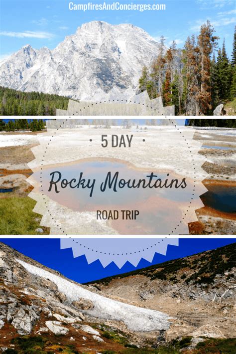 Rocky Mountain Road Trip Yellowstone Tetons And Colorado Campfires