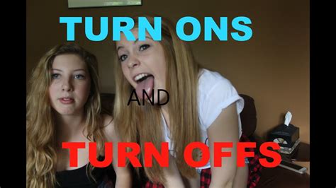 turn ons and turn offs youtube