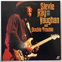 Stevie Ray Vaughan & Double Trouble - Stevie Ray Vaughan & Double ...