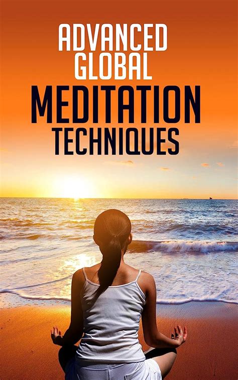 Advanced Global Meditation Techniques Ebook Godson Sandra Kindle Store
