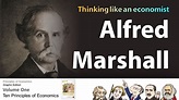 Thinking like an economist - Alfred Marshall [Principles of Economics ...