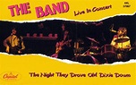 The Night They Drove Old Dixie Down - The Band Live In Concert! | Discogs