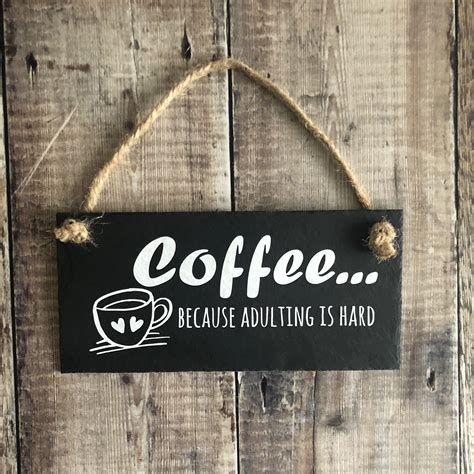 Funny Coffee Sign For Kitchen Coffee Because Adulting Is Etsy Uk