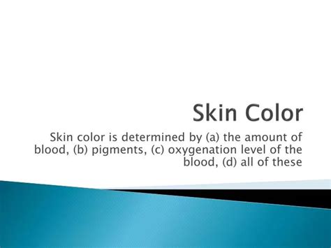 Ppt Skin Color Powerpoint Presentation Free Download Id2307775