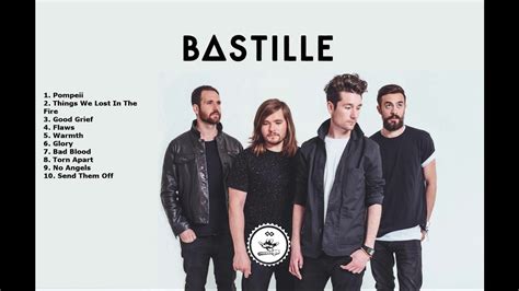 Top 10 Best Bastille Songs Best Songs Of Bastille Bastille Songs