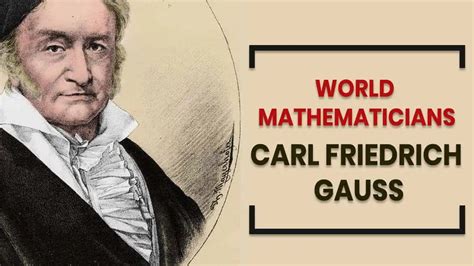 Carl Friedrich Gauss German Mathematician And Physicist Vedic Math